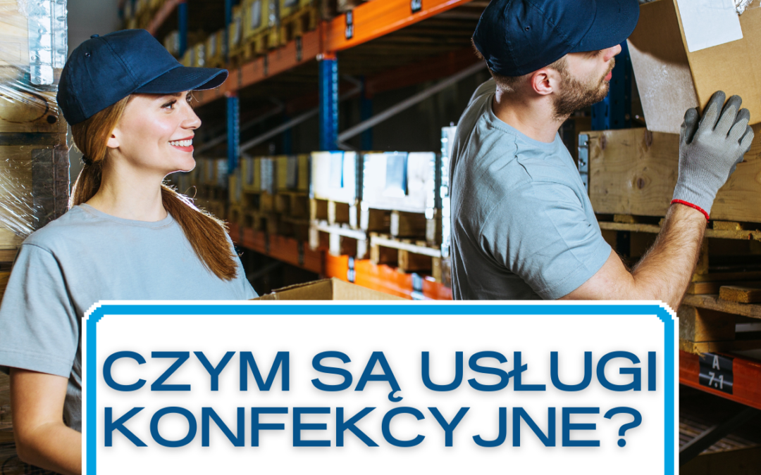 Czym są usługi konfekcyjne?